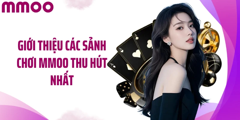 Giới thiệu các sảnh chơi MMOO thu hút nhất