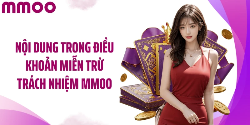 Nội dung trong điều khoản miễn trừ trách nhiệm MMOO